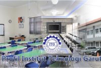 Kenapa Harus Kuliah di Institut Teknologi Garut (ITG)? Berikut Alasannya!