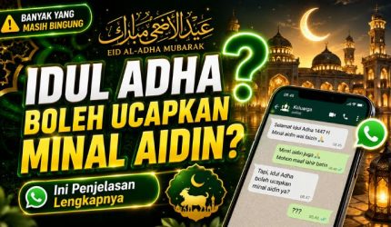 Apakah Idul Adha Boleh Mengucapkan Minal Aidin Wal Faizin? Ini Penjelasan Lengkapnya 1 Apakah Idul Adha Boleh Mengucapkan Minal Aidin Wal Faizin Ini Penjelasan Lengkapnya