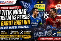 Daftar Lengkap 16 Titik Nobar Persija Jakarta vs Persija Bandung di Garut Hari Ini, Lord Atep Hadir di Wanaraja