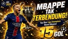 Kylian Mbappe memimpin daftar top skor Liga Champions dengan 15 gol, unggul tipis atas Harry Kane yang mengoleksi 14 gol sepanjang kompetisi