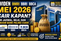 Dividen BMRI, BBRI, BBCA Mei 2026 Cair Kapan? Ini Jadwal, Nilai, dan Saham Bank Paling Cuan