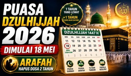 Jadwal Puasa Dzulhijjah 2026 Lengkap, Niat dan Keutamaannya yang Sayang Dilewatkan 5 Jadwal Puasa Dzulhijjah 2026 Lengkap Niat dan Keutamaannya yang Sayang Dilewatkan