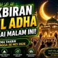 Jadwal Takbiran Idul Adha 2026 Lengkap dengan Bacaan Arab dan Panduannya