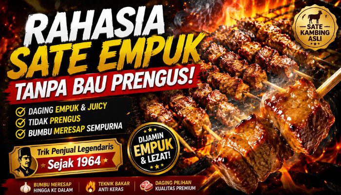 Rahasia Sate Kambing Empuk dan Tak Prengus ala Penjual Legendaris Jakarta