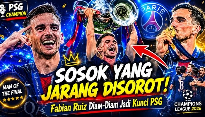 Profil Fabian Ruiz: Otak Lini Tengah PSG yang Kembali Juara Liga Champions