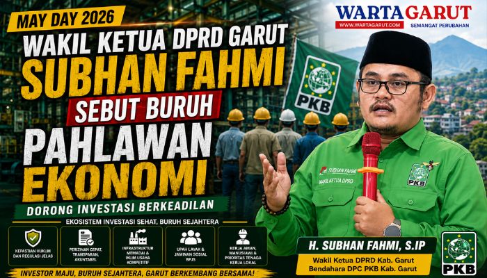 Wakil Ketua DPRD Garut Subhan Fahmi Sebut Buruh Pahlawan Ekonomi, Dorong Investasi Berkeadilan