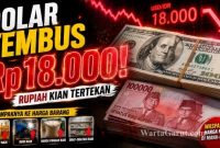 Pergerakan dolar AS menembus level Rp18.000 menjadi sorotan pasar keuangan dan memicu perhatian terhadap stabilitas rupiah