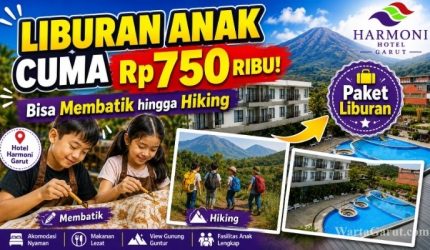 Hotel Harmoni Garut Hadirkan Paket Liburan Sekolah Rp750 Ribu Anak Bisa Membatik hingga Hiking
