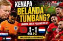 Mengapa Belanda Gagal Pertahankan Keunggulan? Analisis Maroko vs Belanda yang Bikin Oranje Tersingkir