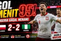 Polandia vs Nigeria Berakhir 2-2, Gol Menit 95 Gagalkan Kemenangan Super Eagles
