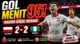 Polandia vs Nigeria Berakhir 2-2, Gol Menit 95 Gagalkan Kemenangan Super Eagles