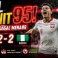 Polandia vs Nigeria Berakhir 2-2, Gol Menit 95 Gagalkan Kemenangan Super Eagles