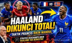 Analisis Taktik Prancis Saat Meredam Serangan Erling Haaland dan Lini Depan Norwegia di Piala Dunia 2026