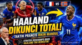 Analisis Taktik Prancis Saat Meredam Serangan Erling Haaland dan Lini Depan Norwegia di Piala Dunia 2026