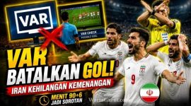 VAR Anulir Gol Iran pada Menit 90+6 saat Mesir vs Iran, Apa Alasan Wasit Membatalkannya?