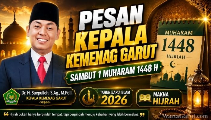 Kepala Kantor Kementerian Agama Kabupaten Garut, Dr. H. Saepulloh, M.Pd.I., mengajak masyarakat menjadikan Tahun Baru Islam 1448 Hijriah sebagai momentum memperkuat persatuan, kepedulian sosial, dan perubahan diri menuju kehidupan yang lebih baik.
