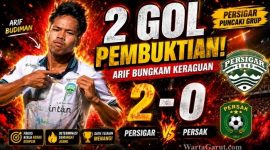 Persigar vs Persak Dua Gol Arif Budiman Bawa Persigar Garut Pecah Prediksi di Liga 4