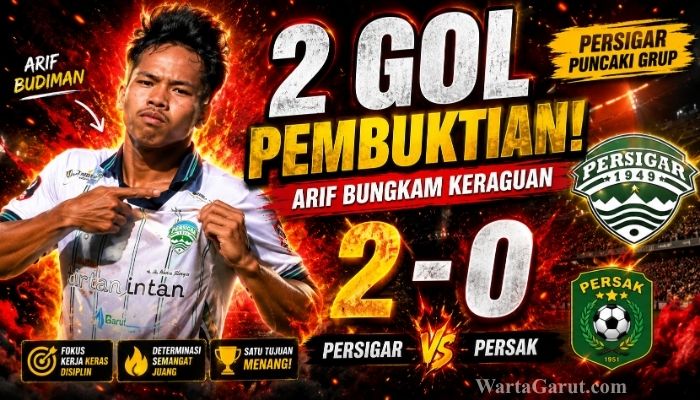 Persigar vs Persak Dua Gol Arif Budiman Bawa Persigar Garut Pecah Prediksi di Liga 4