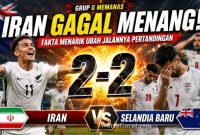 Iran vs Selandia Baru 2-2, Ada Fakta Menarik yang Mengubah Jalannya Pertandingan