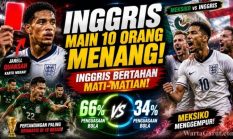 Meksiko vs Inggris Panas, The Three Lions Menang dengan 10 Pemain