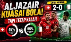 Statistik Pertandingan Swiss vs Aljazair: Swiss Menang Efektif Meski Kalah Penguasaan Bola
