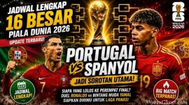 Jadwal Lengkap 16 Besar Piala Dunia 2026: Portugal vs Spanyol Jadi Sorotan Utama