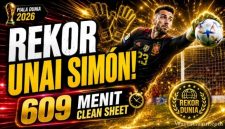 Unai Simón Pecahkan Rekor Clean Sheet Piala Dunia 2026, Ini Profil, Karier, dan Statistik Kiper Spanyol