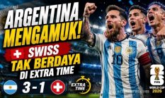 Argentina vs Swiss 3-1, Lionel Messi Cs Tantang Inggris di Semifinal Piala Dunia 2026