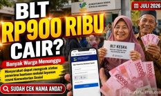 BLT Kesra Rp900.000 Juli 2026 Kapan Cair? Begini Cara Cek Status Penerima Resmi