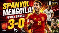 Hasil Spanyol vs Austria 3-0 di Piala Dunia FIFA 2026, Oyarzabal Jadi Mesin Gol